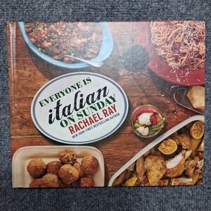 Everyone Is Italian on Sunday‎ Rachael Ray Hardcover Cookbook 2015 First Edition